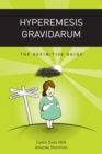 Hyperemesis Gravidarum - the Definitive Guide - Book