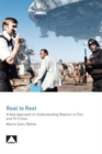 Real to Reel : A New Approach to Understanding Realism in Film and TV Fiction - Book