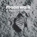 Moonwalk : The Story of the Apollo 11 Moon Landing - Book
