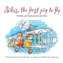 Silas, the First Pig to Fly - Book