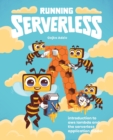 Running Serverless : Introduction to AWS Lambda and the Serverless Application Model - Book