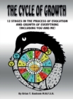 The Cycle of Growth : 12 Stages in the Process of Evolution and Growth of Everything (Including You and Me) - Book