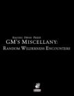 Raging Swan Press's GM's Miscellany : Random Wilderness Encounters - Book