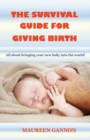The Survival Guide For Giving Birth - Book