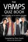 The Vamps Quiz Book : 100 Questions on the British Pop Band - eBook