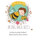 Max and Bertie Bring Back Bees - Book