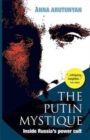 The Putin Mystique : Inside Russia's Power Cult - Book