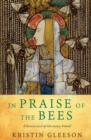 In Praise of the Bees - Book