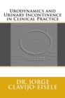 Urodinamia e Incontinencia Urinaria en la Practica Clinica. 2a Ed - Book