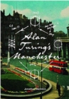 Alan Turing's Manchester - Book