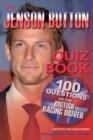 The Jenson Button Quiz Book : 100 Questions on the British Racing Driver - eBook