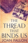 The Thread That Binds Us - Book