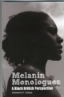 Melanin Monologues : A Black British Perspective - Book