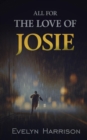 All for the Love of Josie - Book