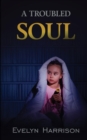 A Troubled Soul - Book
