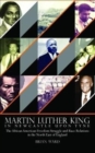 Martin Luther King : In Newcastle Upon Tyne: The African American Freedom Struggle and Race Relations in the North East of England - Book