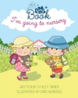 I'm Going to Nursery - Book