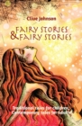 Fairy Stories & Fairy Stories : Traditional Tales for Children, Contemporary Tales for Adults - Book