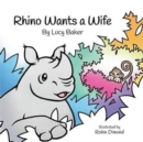 Rhino Wants a Wife - Book