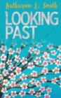 Looking Past - Book