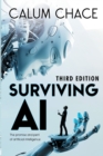 Surviving AI : The promise and peril of artificial intelligence - Book