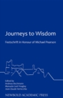 Journeys to Wisdom : Festschrift in Honour of Michael Pearson - eBook