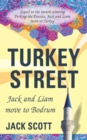 Turkey Street : Jack and Liam Move to Bodrum - Book