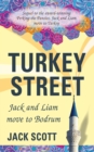 Turkey Street : Jack and Liam move to Bodrum - eBook