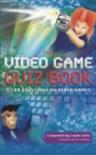 The Video Game Quiz Book - Book