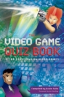 The Video Game Quiz Book : 1,200 Questions on Video Games - eBook