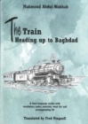The Train Heading up to Baghdad. Arabic-English bilingual reader. Book and free audio CD - Book