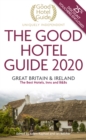 The Good Hotel Guide 2020 : Great Britain and Ireland - Book