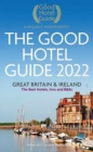 The Good Hotel Guide 2022 : Great Britain and Ireland - Book