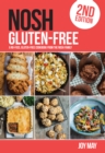 NOSH Gluten-Free : A No-Fuss, Gluten-Free Cookbook from the NOSH Family - Book