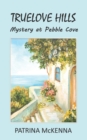 Truelove Hills - Mystery at Pebble Cove - Book