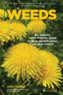 Weeds : An Organic, Earth-Friendly Guide to Their Identification, Use and Control - Book