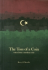 The Toss of a Coin : Voices from a Modern Crisis - Book