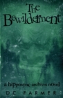 The Bewilderment : A Hipposync Archives Novel - Book