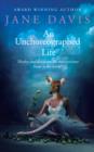 An Unchoreographed Life - Book