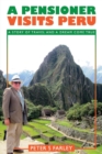 A Pensioner Visits Peru - Book