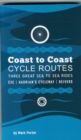 Coast to Coast Cycle Routes : Three Great Sea to Sea Rides - Book