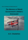 The Menace of World Government & Britain's Graveyard - Book