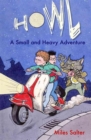 Howl : A Small and Heavy Adventure - Book
