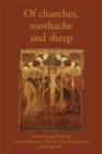 Of Churches, Toothache and Sheep : Selected Papers from the Norwich Historic Churches Trust Conferences 2014 and 2015 - Book