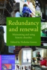 Redundancy and Renewal : Maintaining and Using Historic Churches - Book