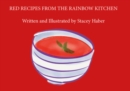 Red Recipes from the Rainbow Kitchen - eBook