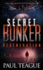 The Secret Bunker : Regeneration - Book