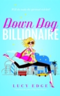 Down Dog Billionaire : Will she make the spiritual rich list? - eBook