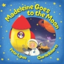 Madeleine Goes to the Moon : Second Edition - Book