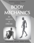 Body Mechanics in Health and Disease - Book